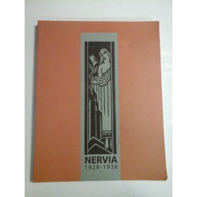 NERVIA 1928-1938 Pictori din anii 30 in Belgia * Peintres des annees 30 en Belgique  -  Bucuresti Editura M.N.A al Romaniei, 2010  